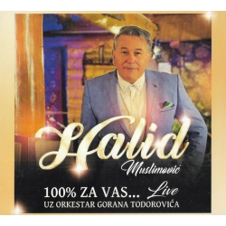 Halid Muslimović - 100% za vas...Live 